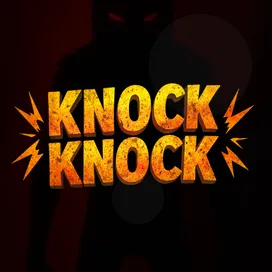 Knock Knock