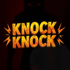 Knock Knock