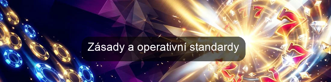 Zásady a operativní standardy Zásady a operativní standardy